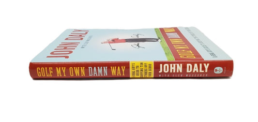 First Edition John Daly Golf My Own Damn Way