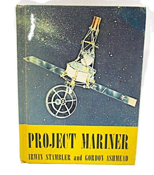 Project Mariner by Irwin Stambler and Gordon Ashmead, published in 1964